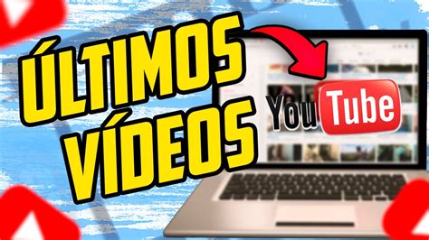 www.youtube.comutube.com|youtube últimos vídeos.